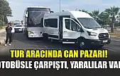 Tur aracında can pazarı! Otobüsle çarpıştı, yaralılar Var