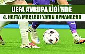 UEFA Avrupa Ligi'nde 4. hafta maçları yarın oynanacak