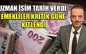 Uzman isim tarih verdi: Emekliler kritik güne kitlendi