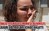 Yanlış teşhisle 2 memesi alınmıştı, kararı gözyaşları içinde anlattı