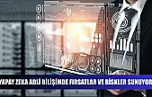 Yapay zeka adli bilişimde fırsatlar ve riskler sunuyor