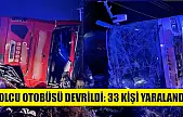Yolcu otobüsü devrildi: 33 kişi yaralandı