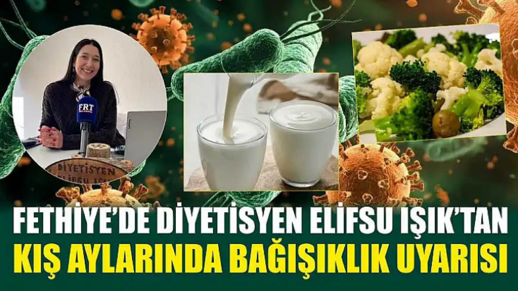 Fethiye'de Diyetisyen Elifsu Işık'tan kış aylarında bağışıklık uyarısı