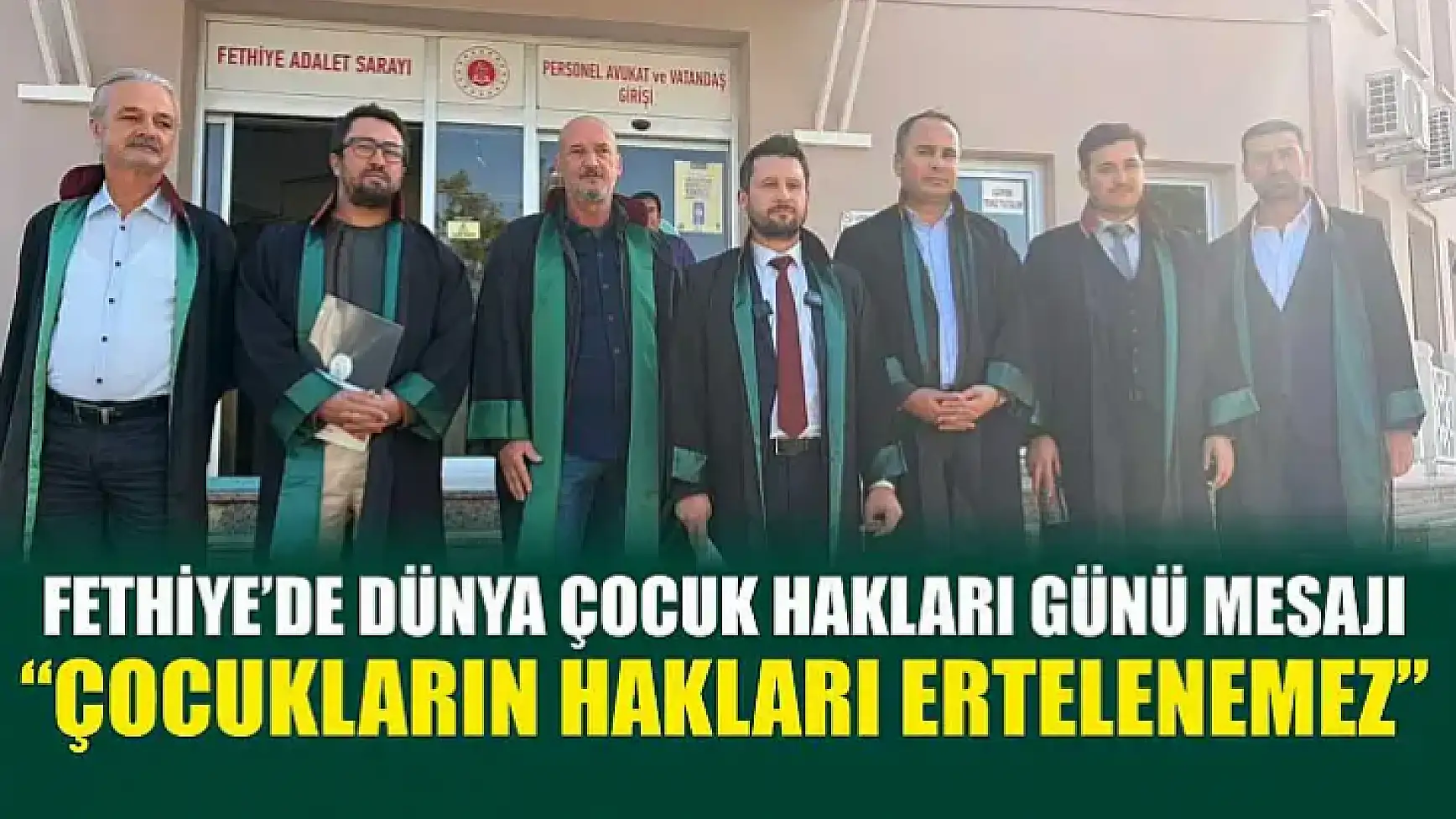 Fethiye'de Dünya Çocuk Hakları Günü mesajı: 'Çocukların hakları ertelenemez'