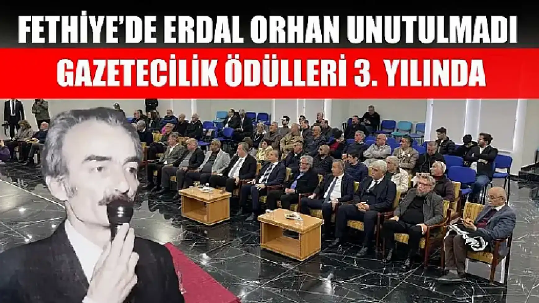 Fethiye'de Erdal Orhan unutulmadı: Gazetecilik Ödülleri 3. Yılında