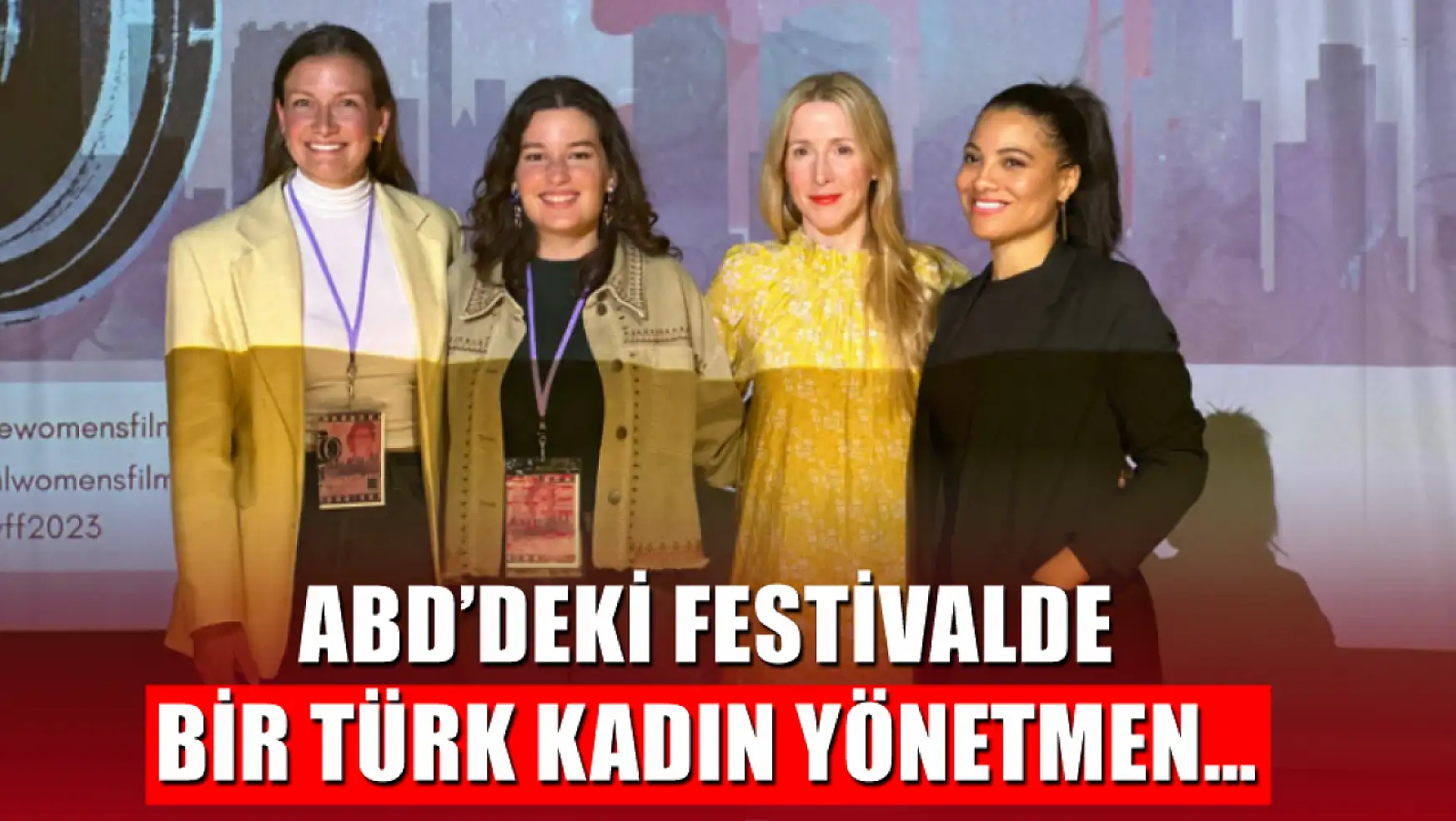ABD'deki festivalde bir Türk kadın yönetmen…