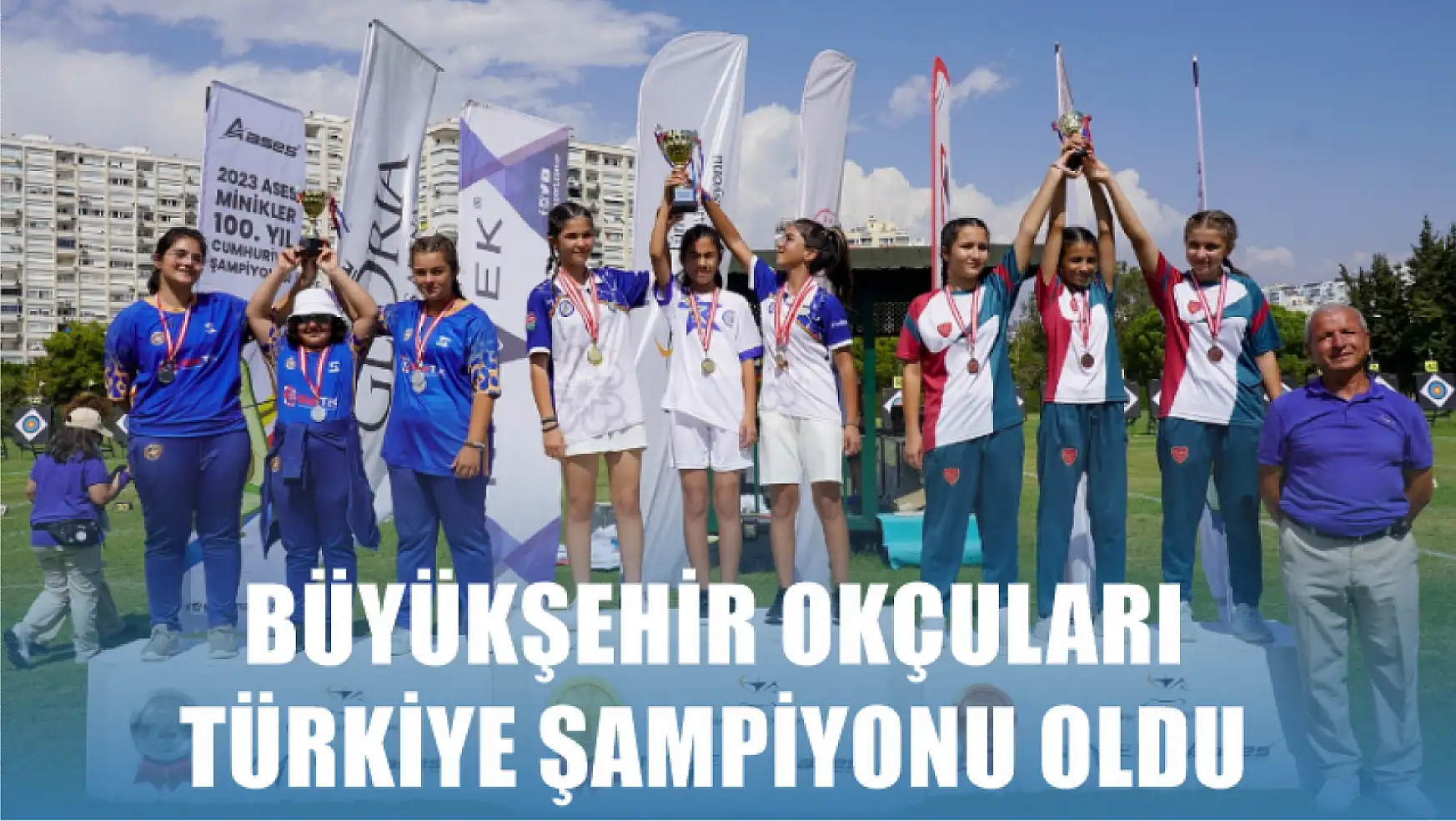 Büyükşehir Okçuları Türkiye Şampiyonu Oldu