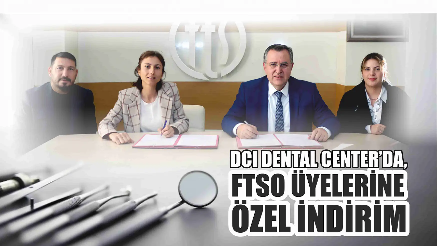 DCI Dental Center'da, FTSO üyelerine özel indirim