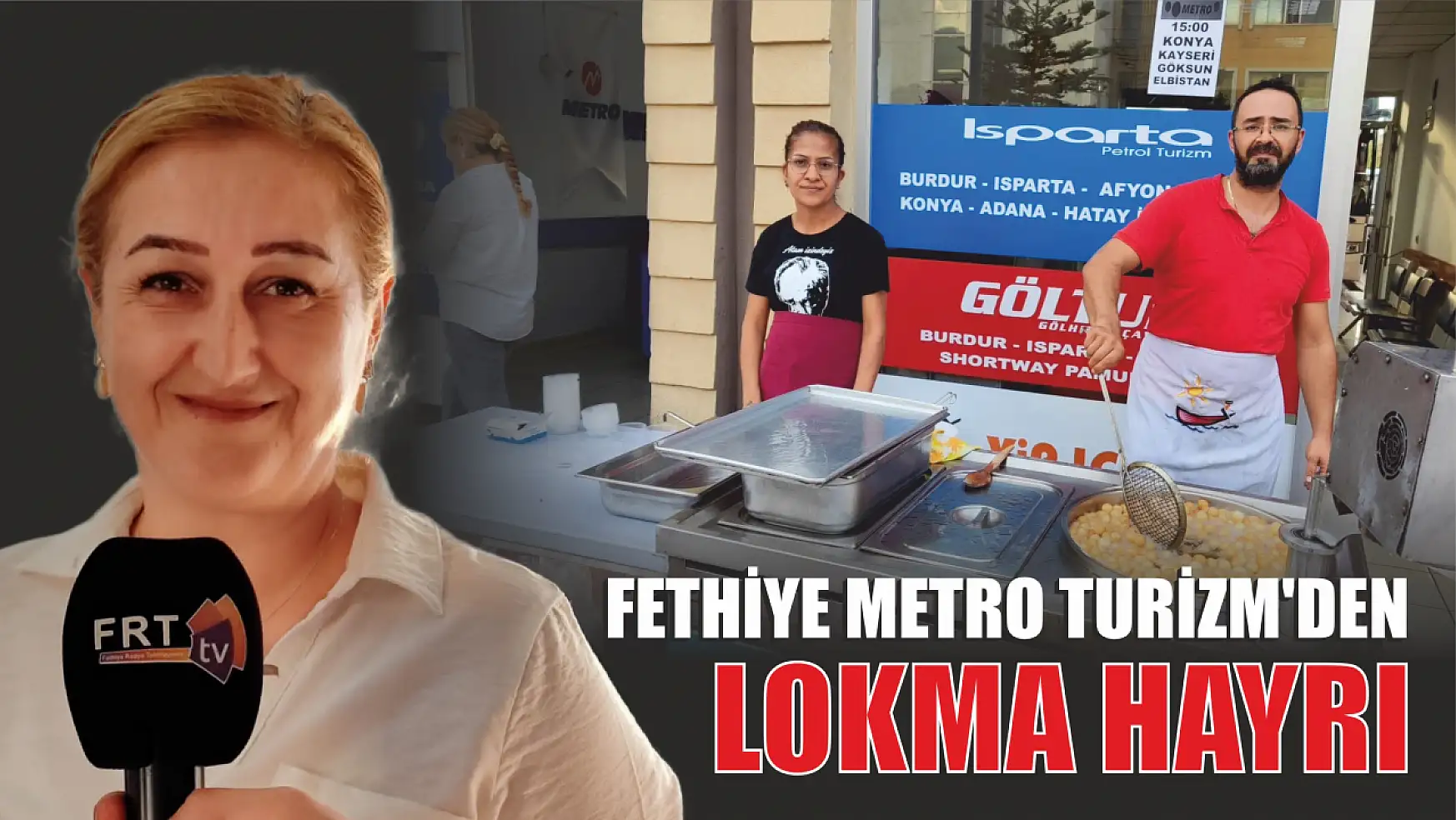 Fethiye Metro Turizm'den lokma hayrı
