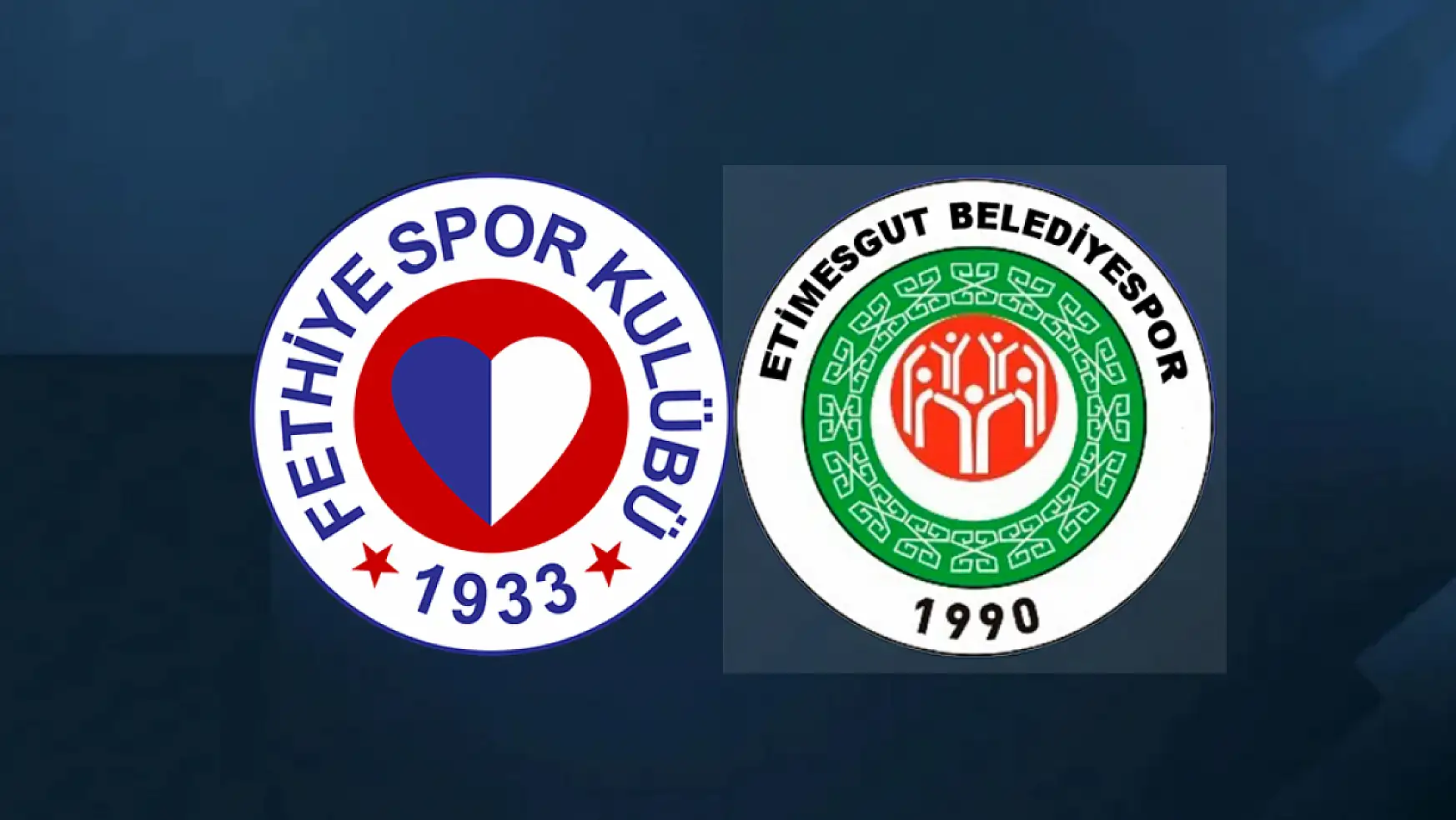 Fethiyespor – Etimesgut Belediyespor maçı ilk 11'leri belli oldu