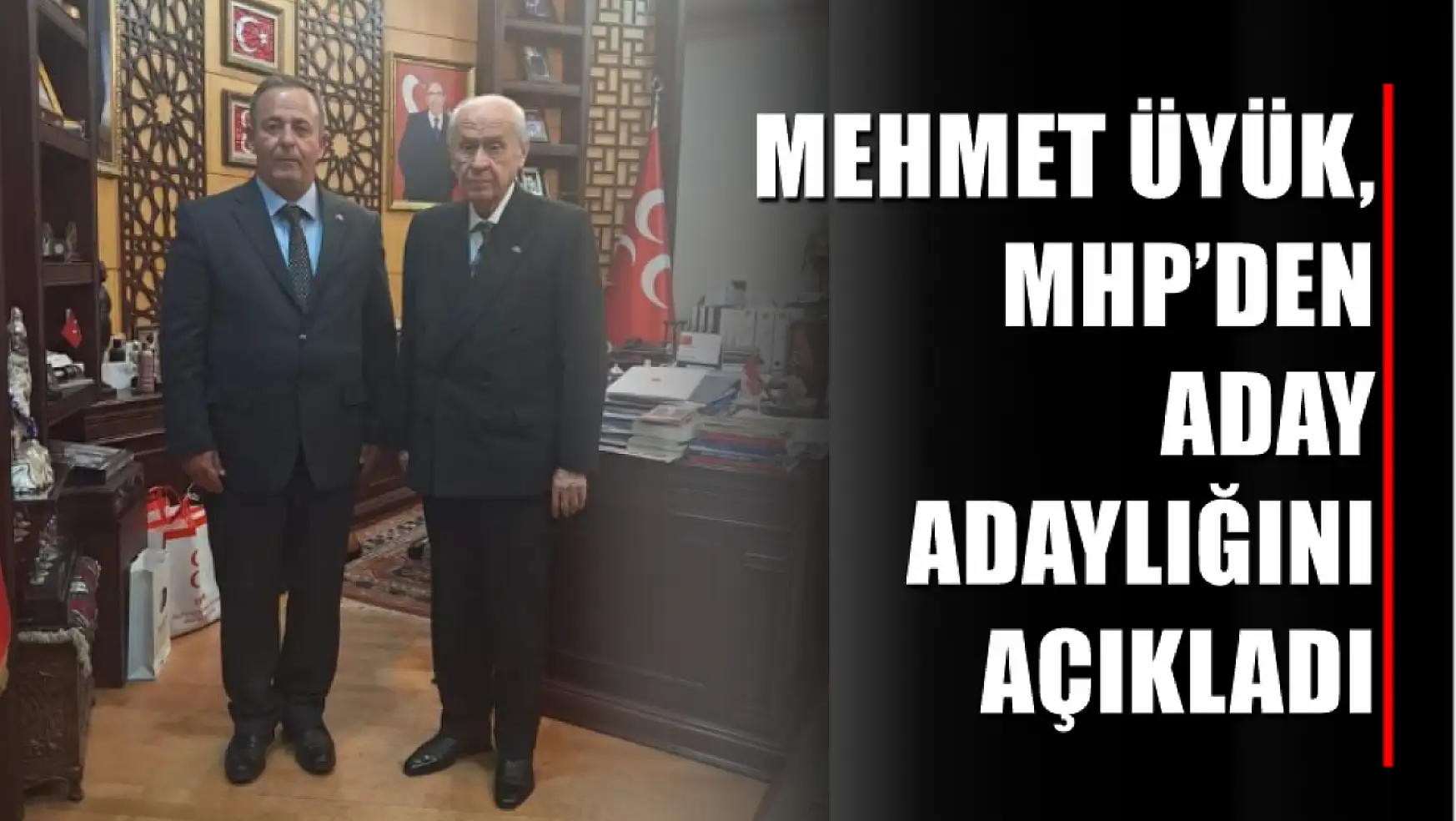Mehmet Üyük, MHP'den Aday Adaylığını Açıkladı 