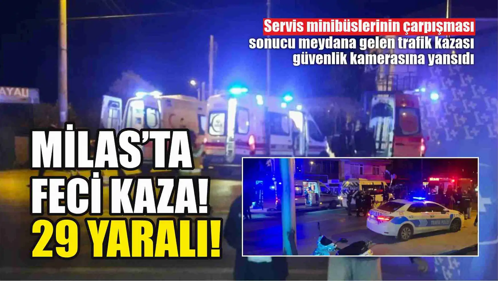 Milas'ta feci kaza! 29 yaralı!