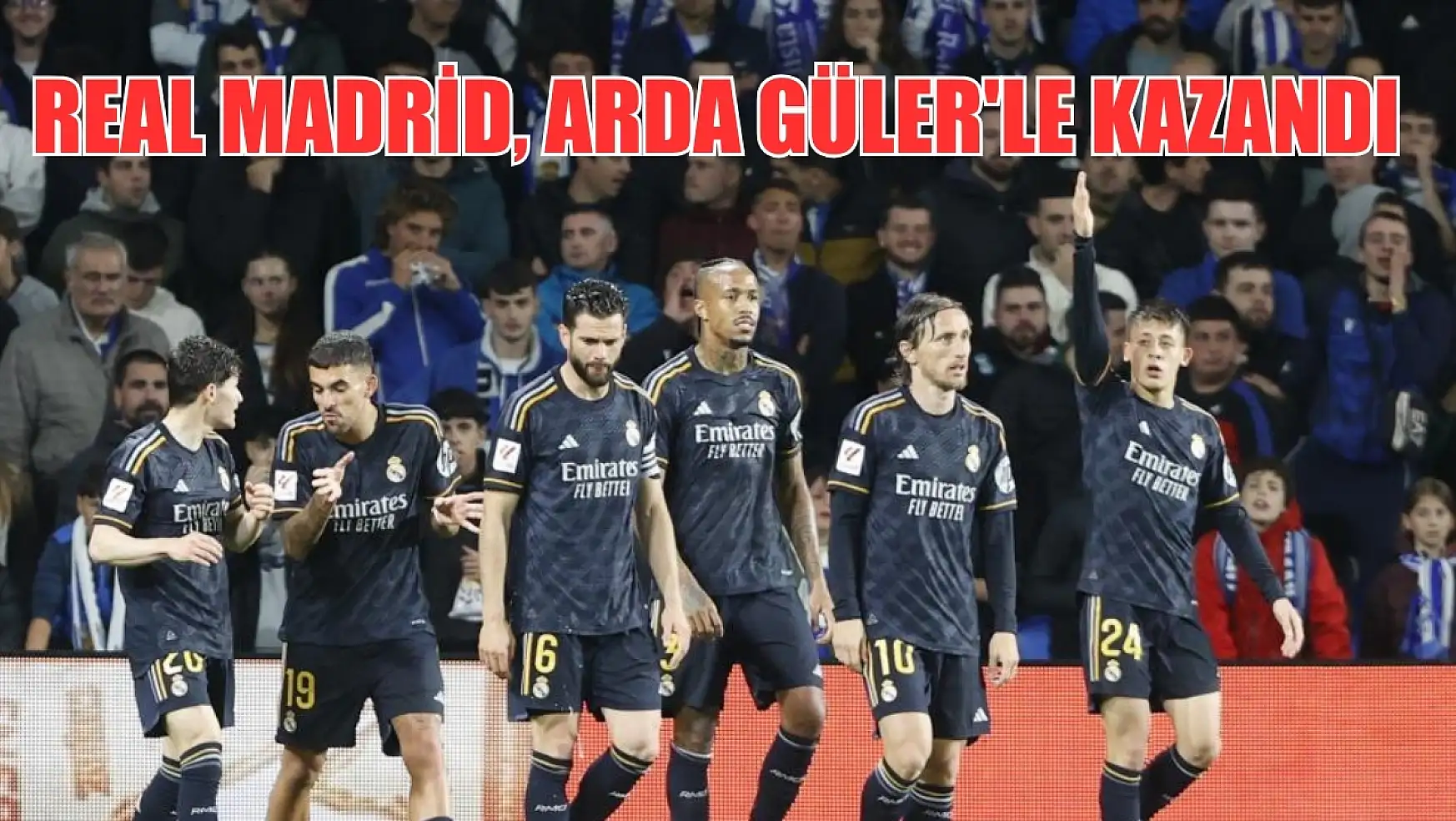 Real Madrid, Arda Güler'le kazandı