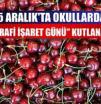 15 Aralık'ta okullarda 'Coğrafi İşaret Günü' kutlanacak