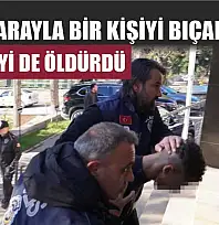 15 gün arayla bir kişiyi bıçakladı, bir kişiyi de öldürdü