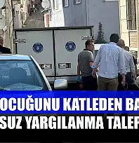 3 çocuğunu katleden baba, tutuksuz yargılanma talep etmiş
