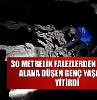 30 metrelik falezlerden kayalık alana düşen genç yaşamını yitirdi