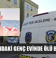 30 yaşındaki genç evinde ölü bulundu