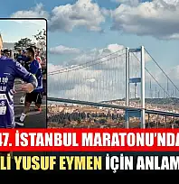 47. İstanbul Maratonu'nda Fethiyeli Yusuf Eymen İçin Anlamlı Koşu
