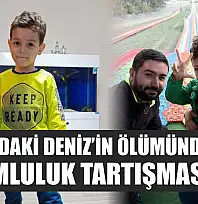 5 yaşındaki Deniz'in ölümünde sorumluluk tartışması