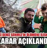 5 yaşındaki Deniz Sönmez'in ölümüne ilişkin davada karar açıklandı