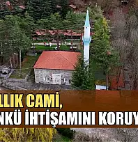 500 yıllık cami, ilk günkü ihtişamını koruyor