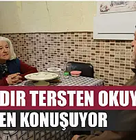 55 yıldır tersten okuyup, tersten konuşuyor