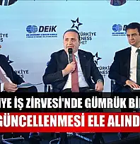 AB-Türkiye İş Zirvesi'nde Gümrük Birliği'nin güncellenmesi ele alındı