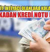 Acil nakit ihtiyacı olanlara kolay çözüm! O bankadan kredi notu detayı