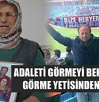 Adaleti görmeyi beklerken görme yetisinden oldu