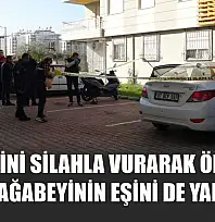 Ağabeyini silahla vurarak öldürdü, diğer ağabeyinin eşini de yaraladı