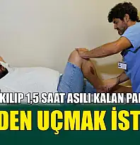 Ağaca takılıp 1,5 saat asılı kalan paraşütçü, yeniden uçmak istiyor
