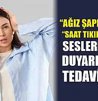 'Ağız şapırdatma' 'saat tıkırtısı' gibi seslere aşırı duyarlılıkta tedavi şart