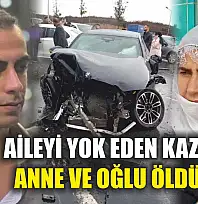Aileyi yok eden kaza: Anne ve oğlu öldü