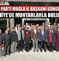 AK Parti Muğla İl Başkanı Güngör Fethiye'de muhtarlarla buluştu