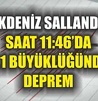 Akdeniz sallandı! Saat 11:46'da 4.1 büyüklüğünde deprem