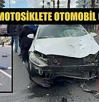 Akülü motosiklete otomobil çarptı: 1 ölü