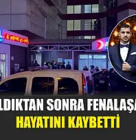 Alkol aldıktan sonra fenalaşan genç hayatını kaybetti
