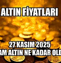 Altın fiyatları: 27 Kasım 2025 gram altın ne kadar oldu?