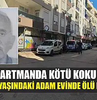 Apartmanda Kötü Koku İhbarı: 78 Yaşındaki Adam Evinde Ölü Bulundu