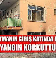Apartmanın giriş katında çıkan yangın korkuttu