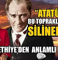 'Atatürk bu topraklardan silinemez'  ADD Fethiye'den anlamlı mesaj