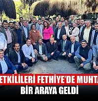 AYDEM yetkilileri Fethiye'de muhtarlarla bir araya geldi