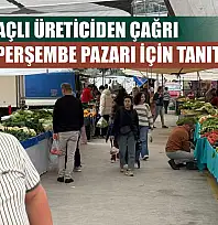 Bağlıağaçlı Üreticiden Çağrı: 'Fethiye Perşembe Pazarı için tanıtım şart'