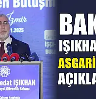 Bakan Işıkhan'dan asgari ücret açıklaması