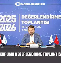 Basın İlan Kurumu Değerlendirme Toplantısı sona erdi