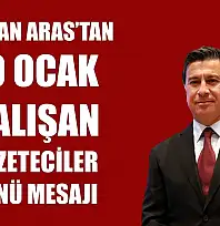Başkan Aras'tan 10 Ocak Çalışan Gazeteciler Günü mesajı