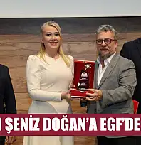 Başkan Şeniz Doğan'a EGF'den ödül