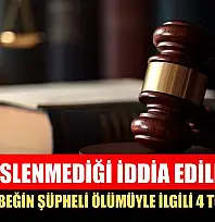 Beslenmediği iddia edilen 2 aylık bebeğin şüpheli ölümüyle ilgili 4 tutuklama