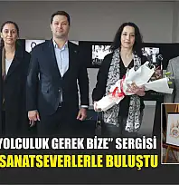 'Bir Başka Yolculuk Gerek Bize' Sergisi Muğla'da Sanatseverlerle Buluştu